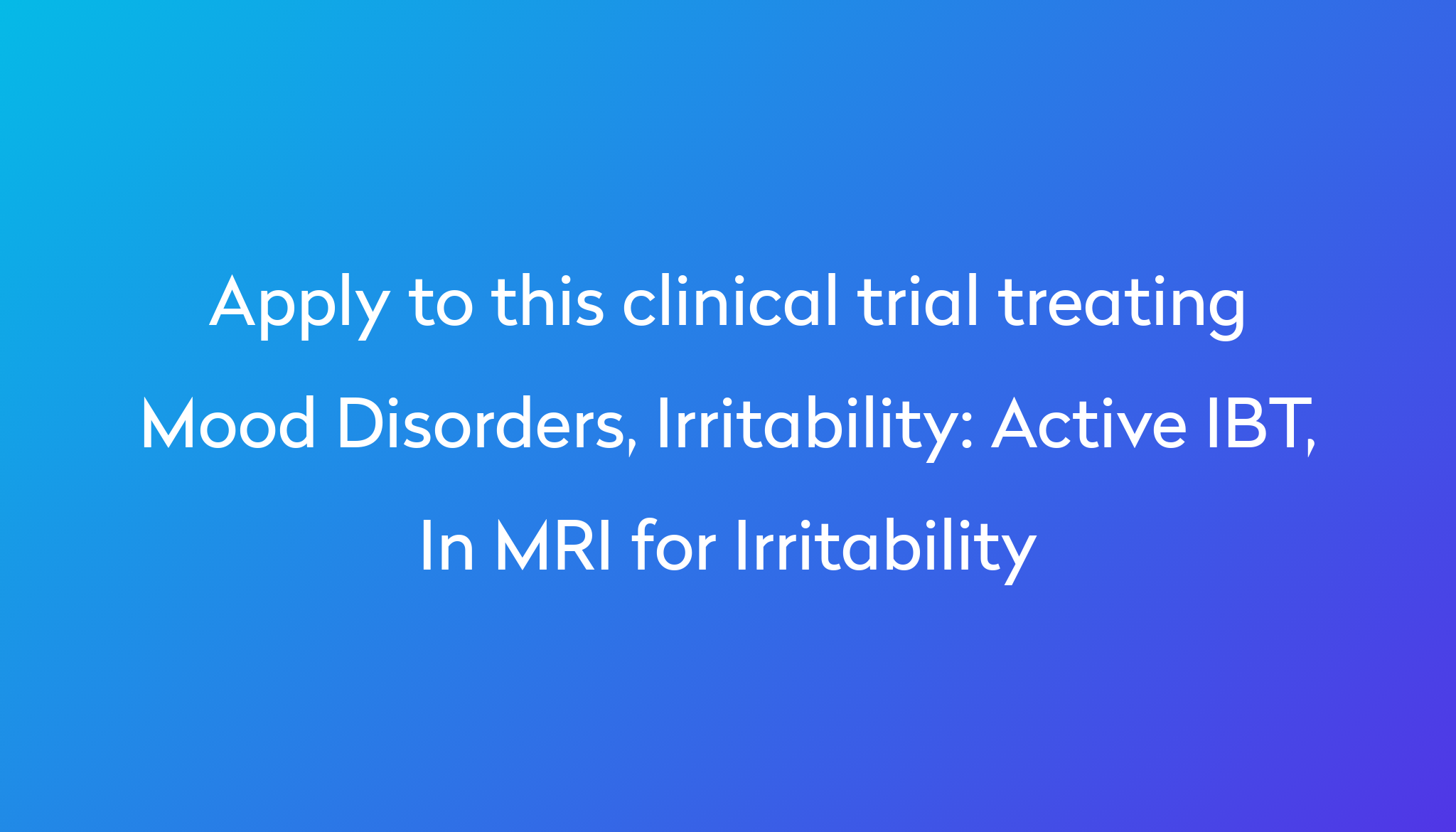 active-ibt-in-mri-for-irritability-clinical-trial-2023-power